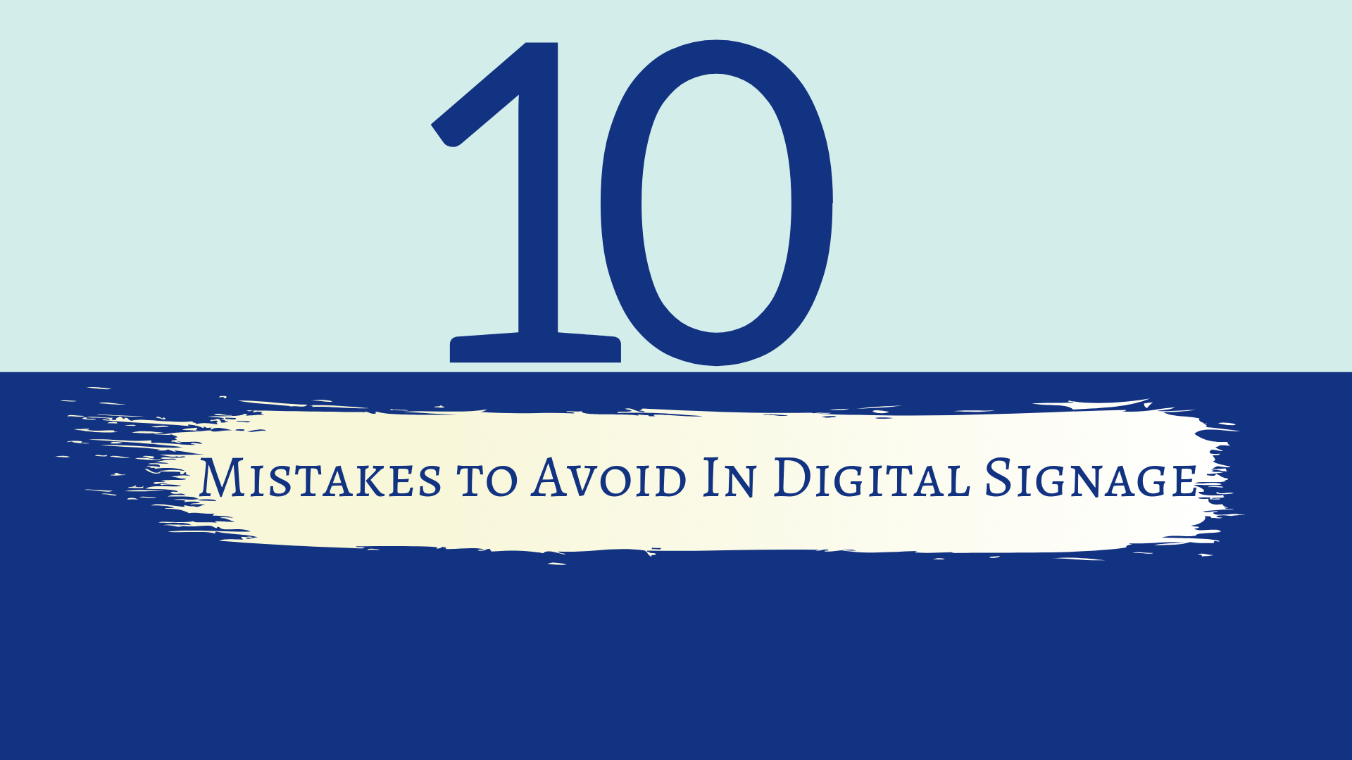 10-mistakes-to-avoid-in-digital-signage-2